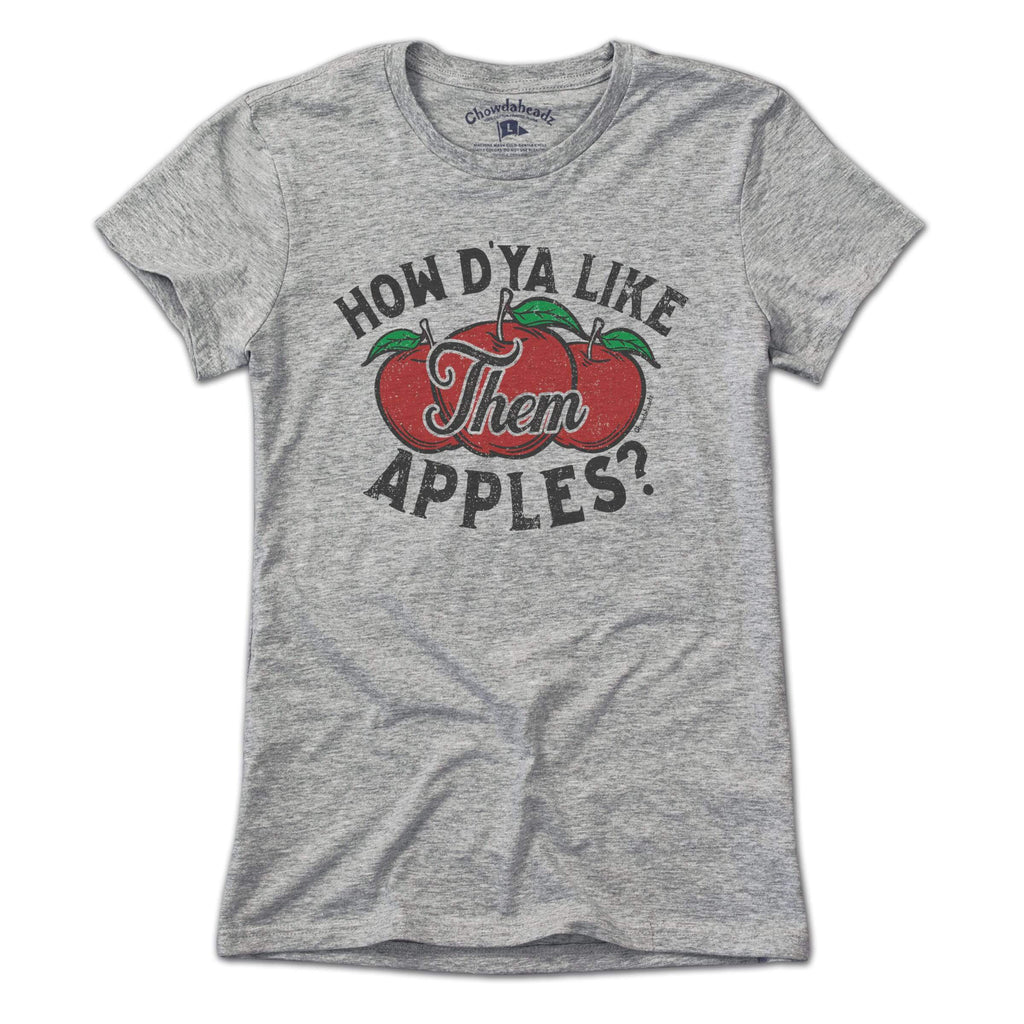 How D'ya Like Them Apples T-Shirt product image 4