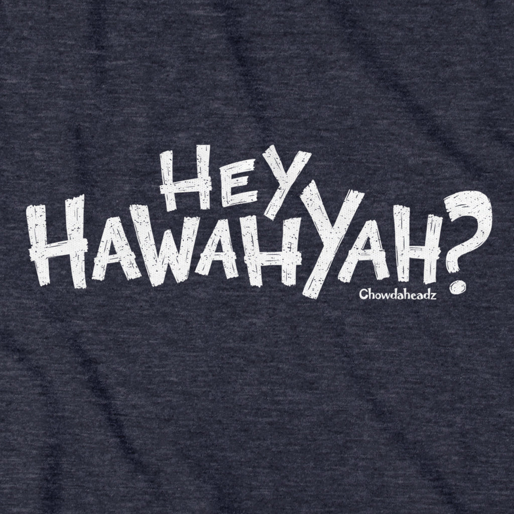 Hey Hawahyah T-Shirt product image 2