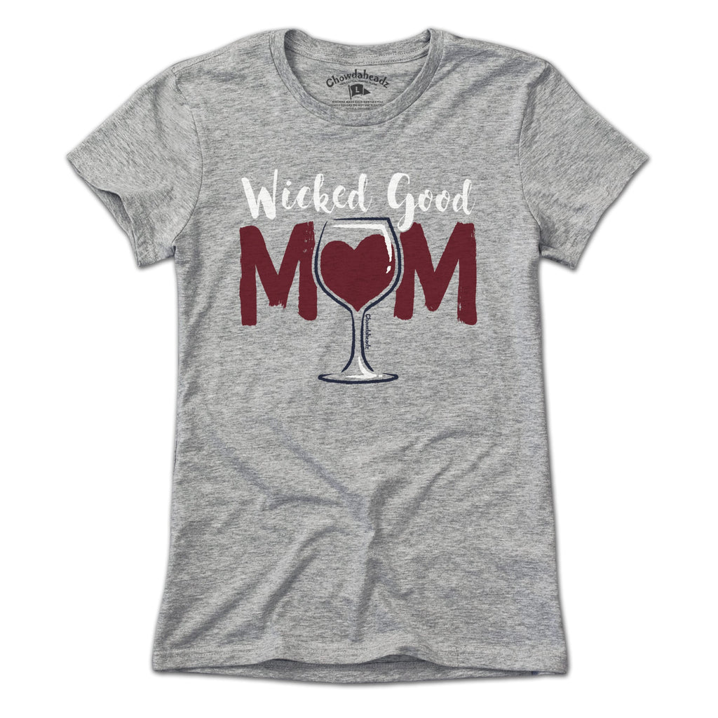 Wicked Good Mom Wine T-Shirt product image 1