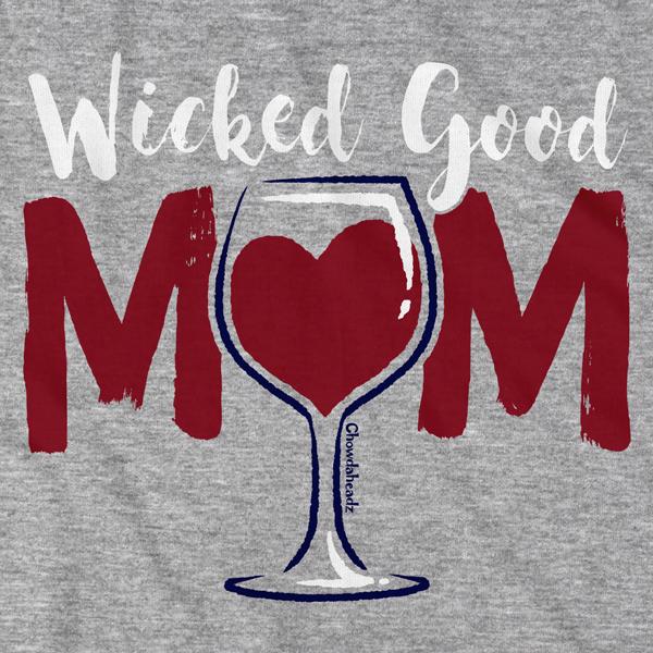 Wicked Good Mom Wine T-Shirt product image 2