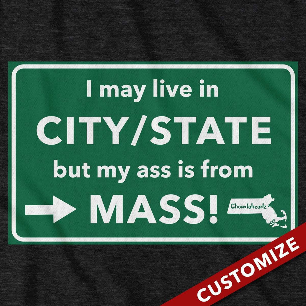 Custom My Ass is From Mass T-shirt product image 2
