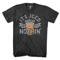 It's Iced Or Nothin' Coffee T-Shirt product image 1