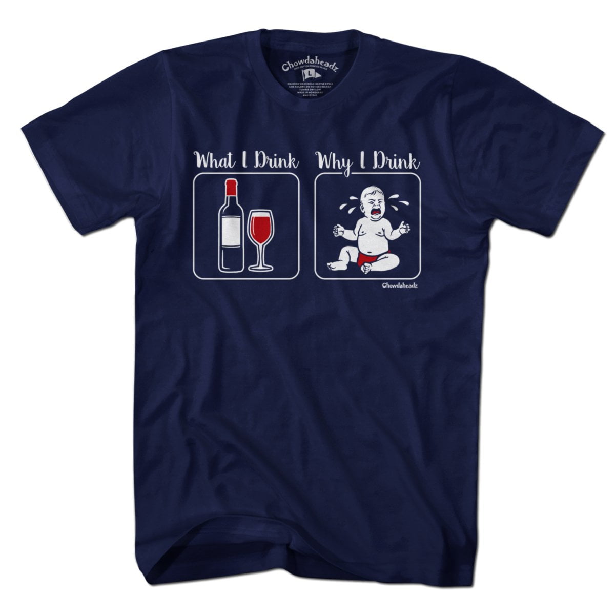 What I Drink / Why I T-Shirt product image 4