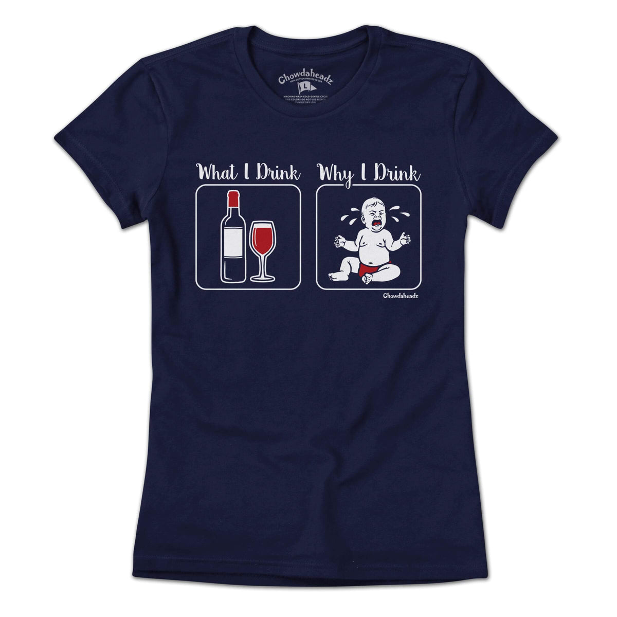 What I Drink / Why I T-Shirt product image 1