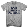 Ask Yah Muthah T-Shirt product image 1