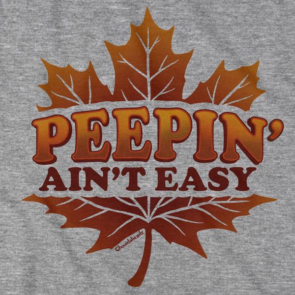 Peepin' Ain't Easy T-Shirt product image 2