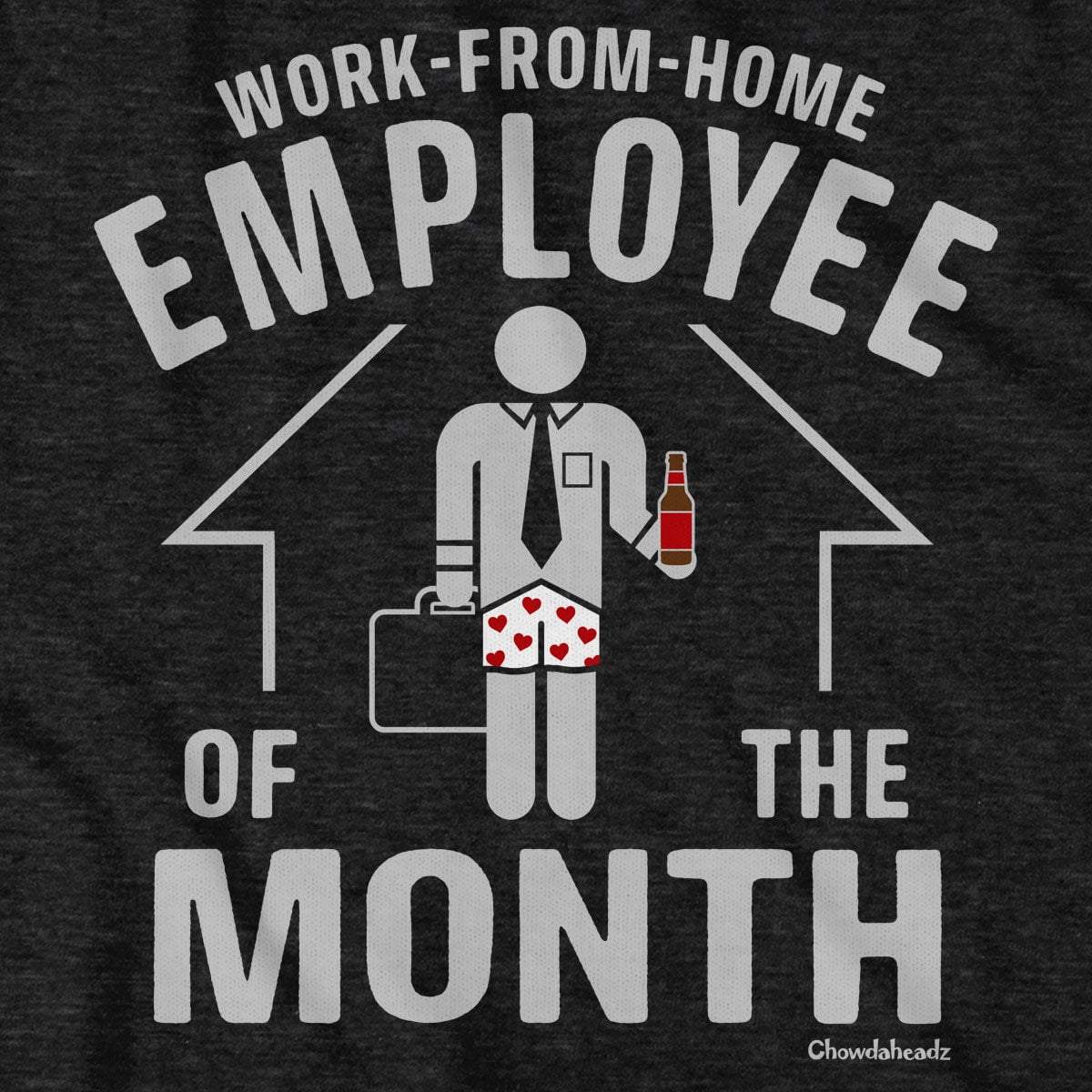 Work-From-Home Employee of the Month T-Shirt product image 2