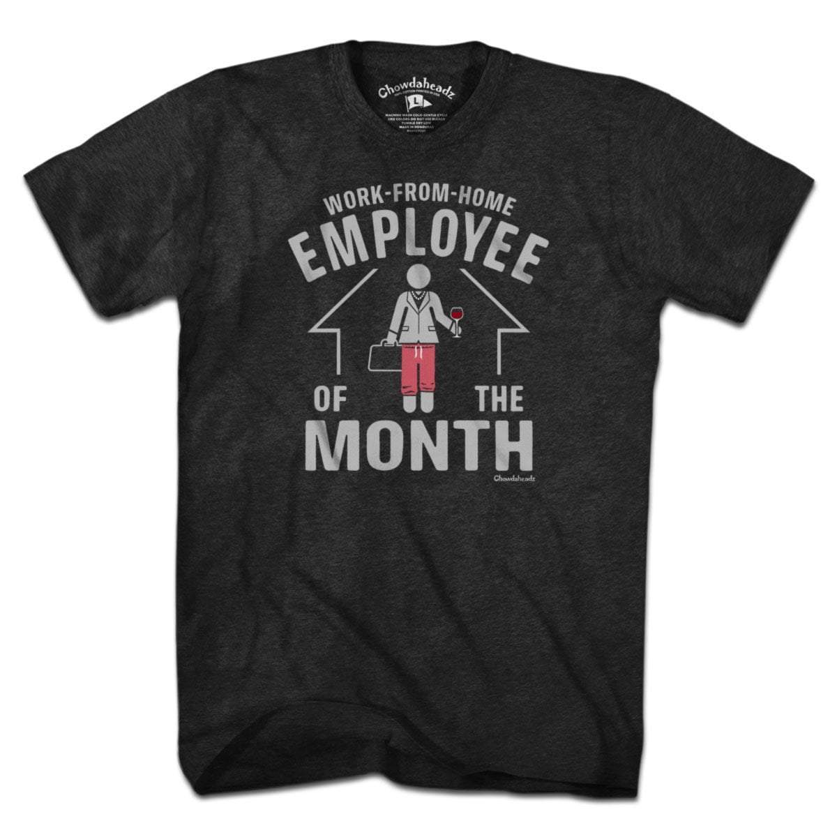 Work-From-Home Employee of the Month T-Shirt product image 3