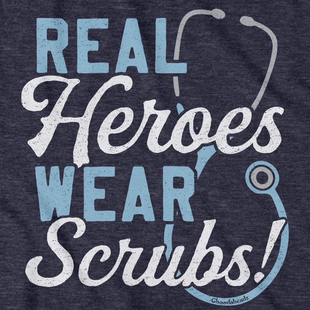 Real Heroes Wear Scrubs T-Shirt product image 2