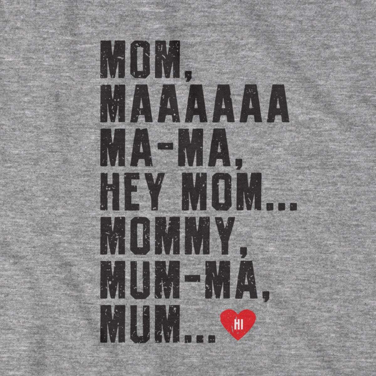 Hey Mom T-Shirt product image 3