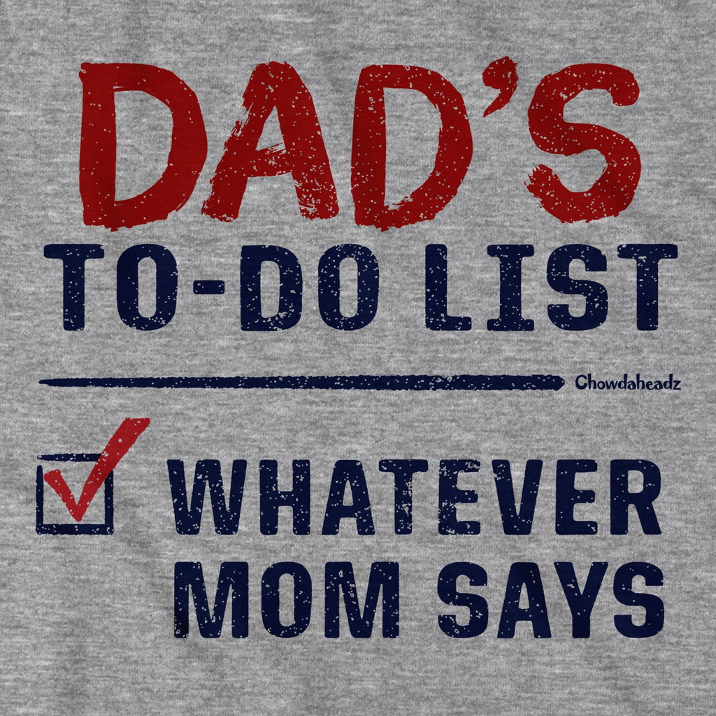 Dad's To-Do List T-Shirt product image 2