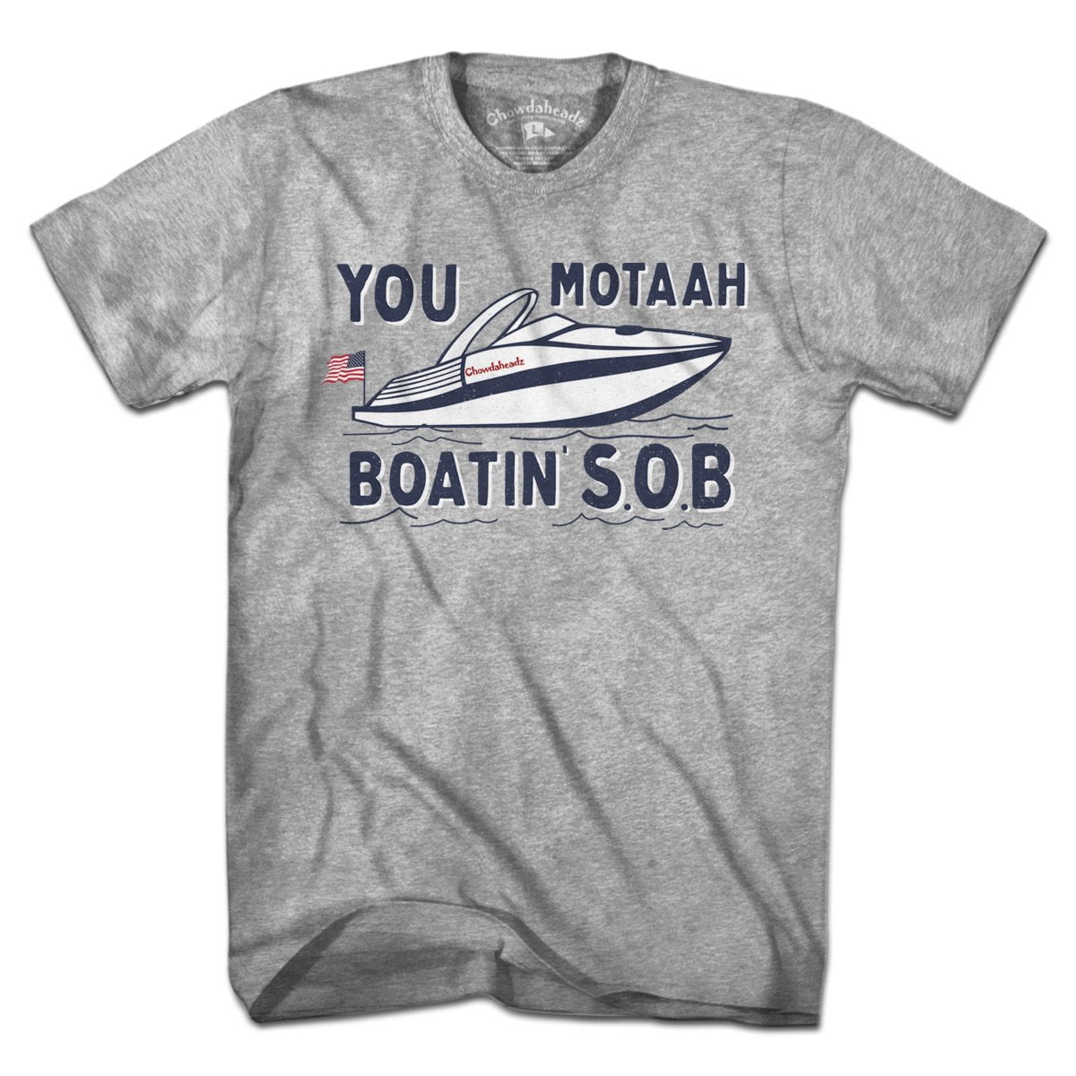 You Motaah Boatin' S.O.B T-Shirt product image 1