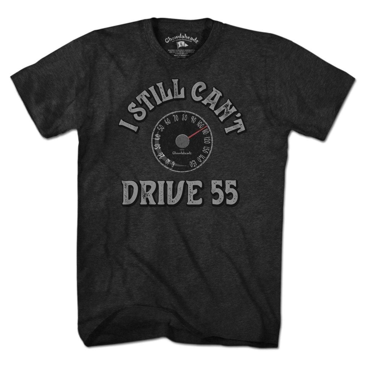 I Still Can't Drive 55 T-Shirt product image 1