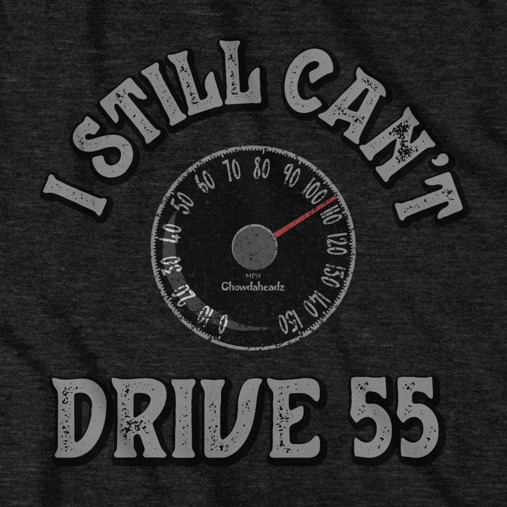 I Still Can't Drive 55 T-Shirt product image 2