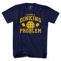 I Have a Dinking Problem Pickleball T-Shirt product image 1