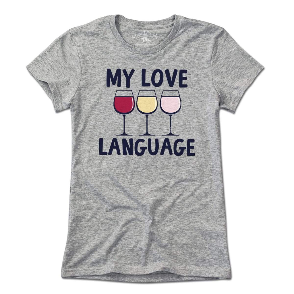 My Love Language - Wine T-Shirt product image 1