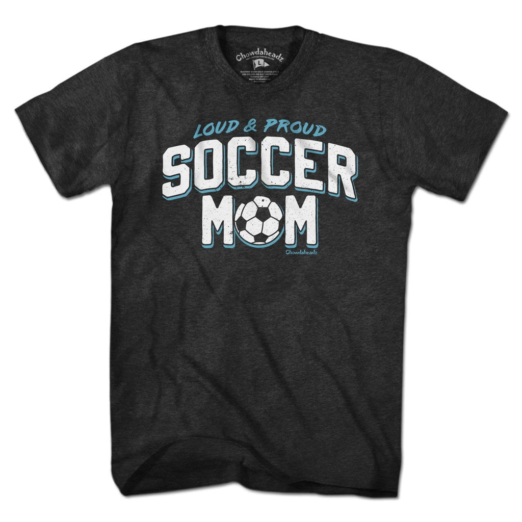 Loud & Proud Soccer Mom T-Shirt product image 2