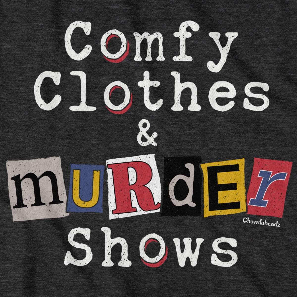 Comfy Clothes & Murder Shows T-Shirt product image 2