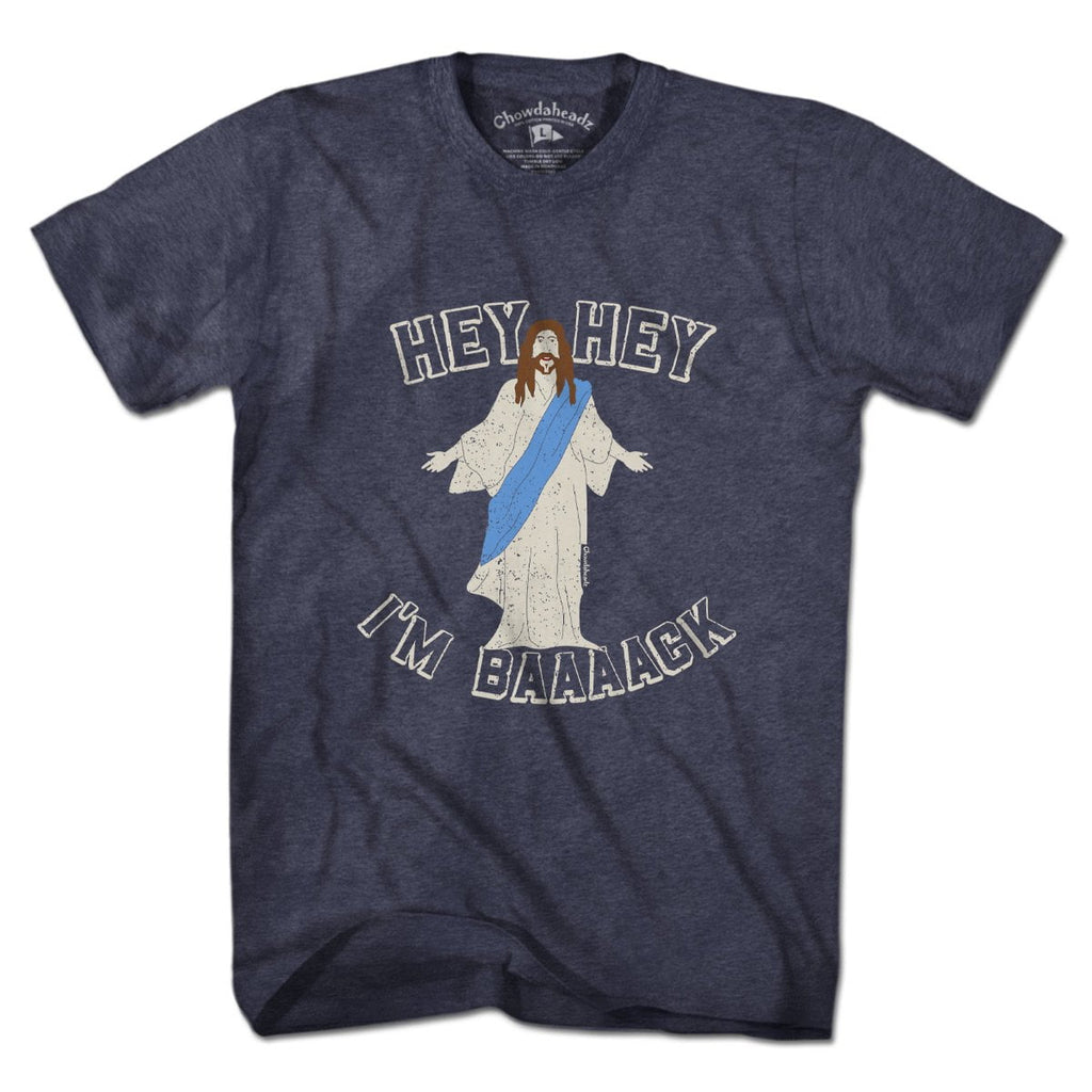 Hey I'm Baaaack T-Shirt product image 1