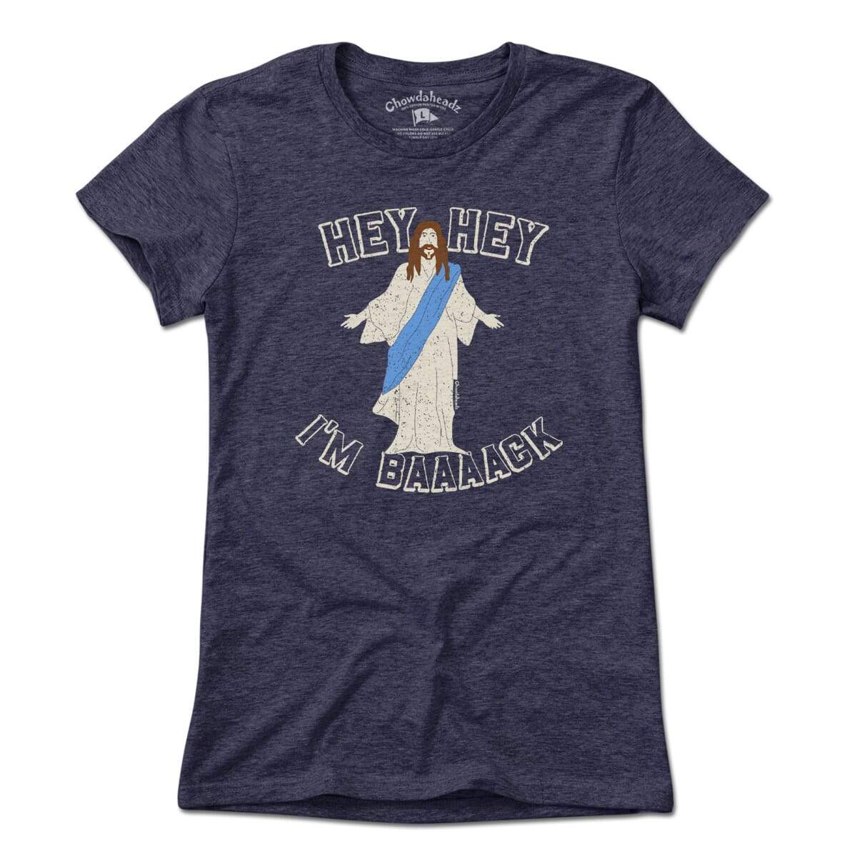 Hey I'm Baaaack T-Shirt product image 3