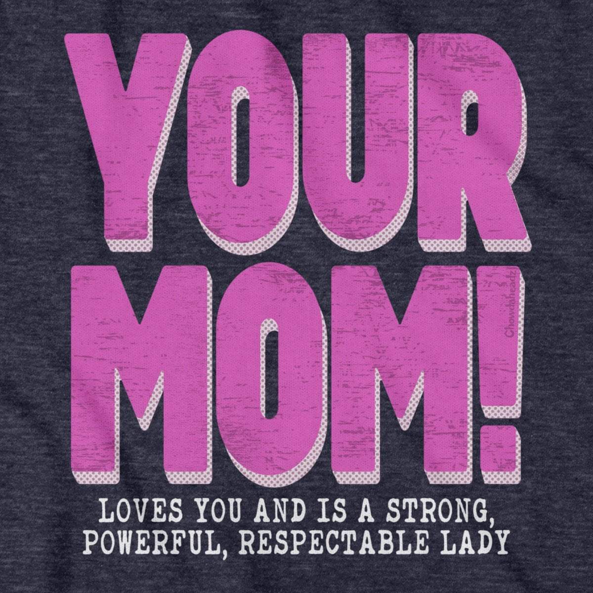 Your Mom T-Shirt product image 3