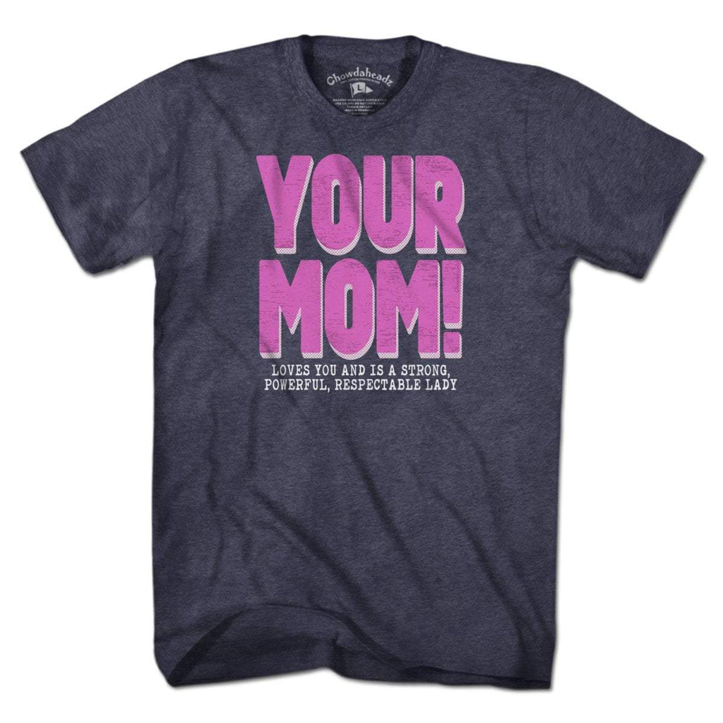 Your Mom T-Shirt product image 2