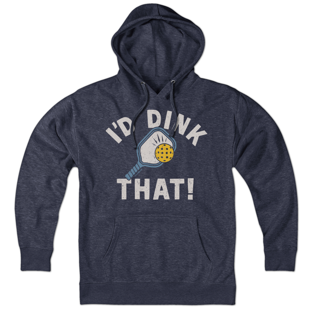 I'd Dink That Pickleball Hoodie product image 1