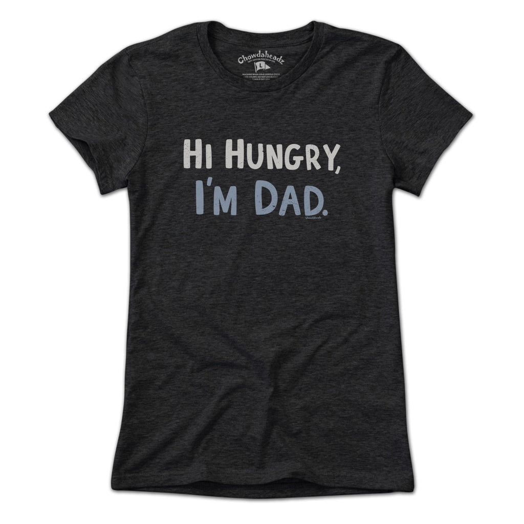 Hi Hungry, I'm Dad T-Shirt product image 6