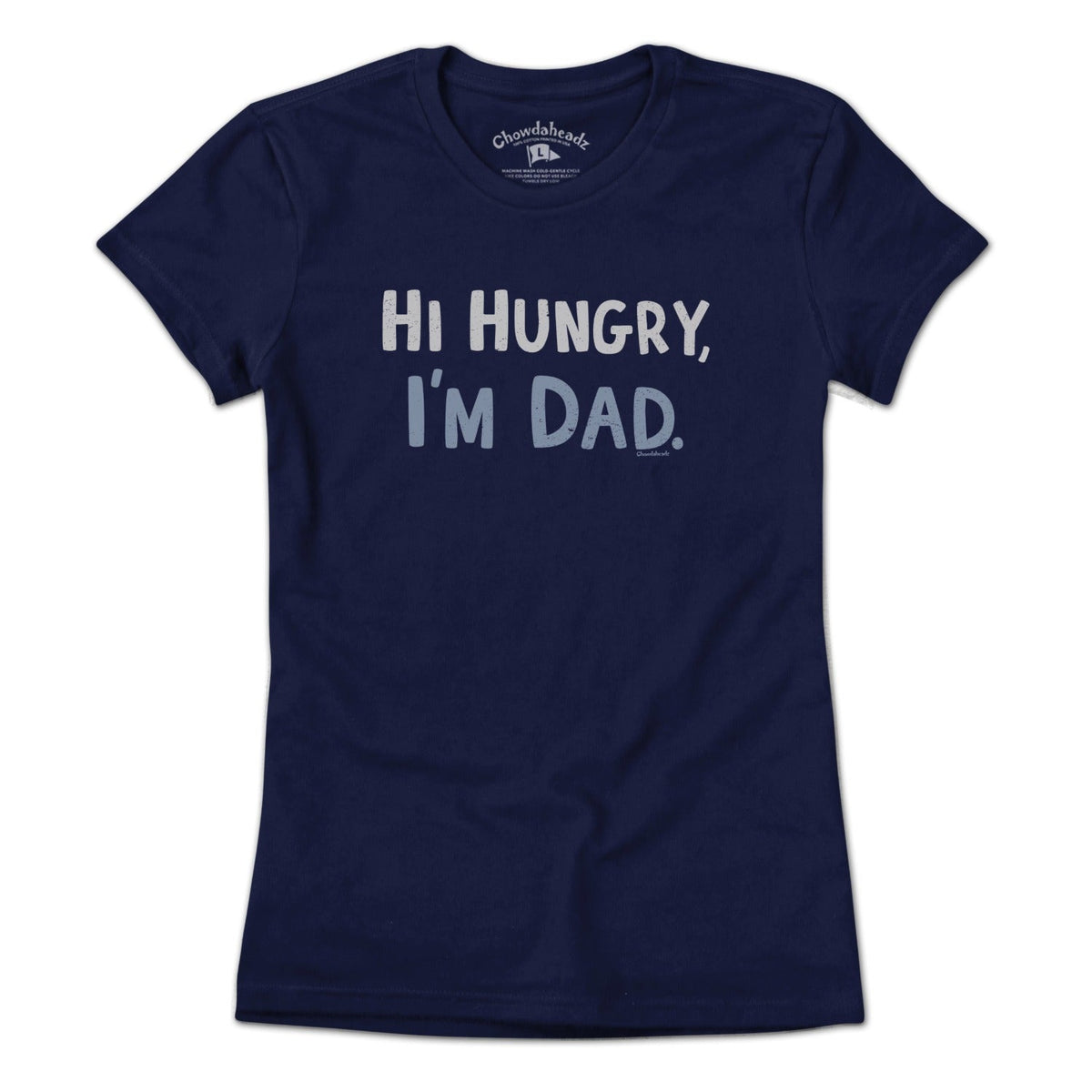 Hi Hungry, I'm Dad T-Shirt product image 8