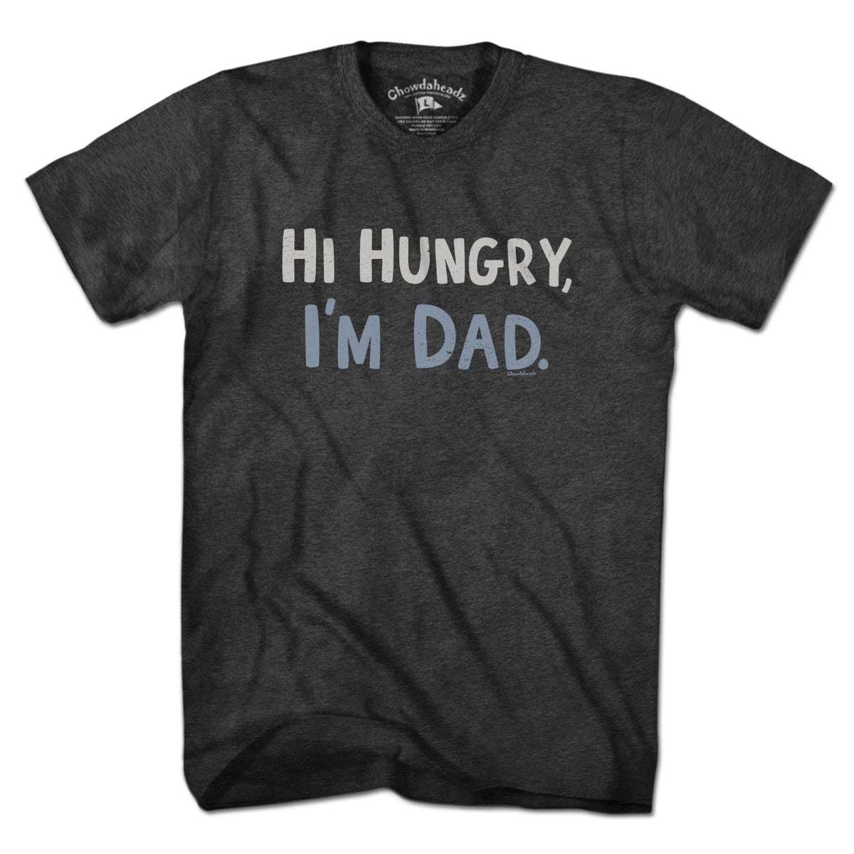 Hi Hungry, I'm Dad T-Shirt product image 2