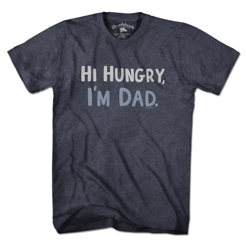 Hi Hungry, I'm Dad T-Shirt product image 3