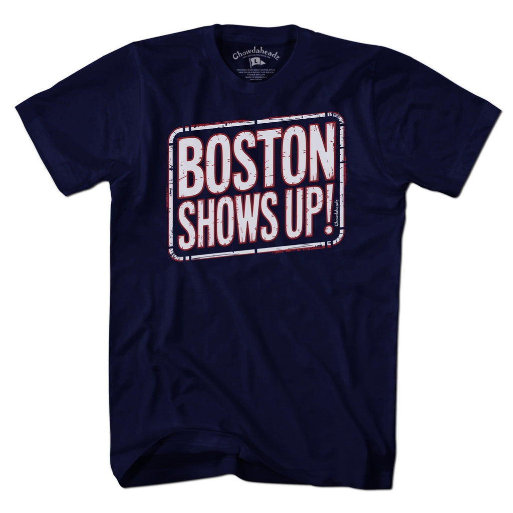 Boston Shows Up T-Shirt product image 1