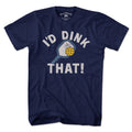 I'd Dink That Pickleball T-Shirt product image 1