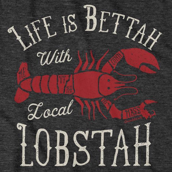 Life Is Bettah With Lobstah T-Shirt product image 2