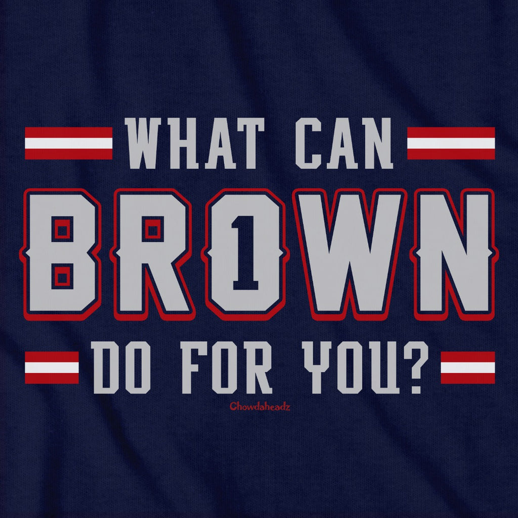 What Can Brown Do For You? New England T-Shirt product image 2